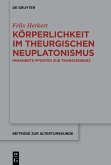 Körperlichkeit im theurgischen Neuplatonismus (eBook, ePUB)