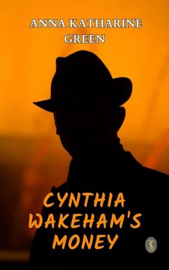 Cover Cynthia Wakeham's Money (eBook, ePUB)