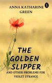 The Golden Slipper, and Other Problems for Violet Strange (eBook, ePUB)