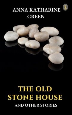 The Old Stone House and Other Stories (eBook, ePUB) Cover The Old Stone House and Other Stories (eBook, ePUB)