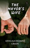 The Mayor's Wife (eBook, ePUB)