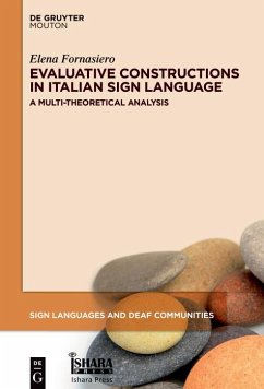 Evaluative Constructions in Italian Sign Language (LIS) (eBook, ePUB) - Fornasiero, Elena