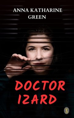 Doctor Izard (eBook, ePUB) - Green, Anna Katharine