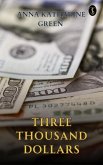Three Thousand Dollars (eBook, ePUB)