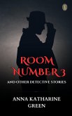 Room Number 3, and Other Detective Stories (eBook, ePUB)