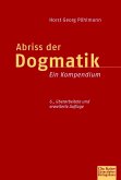 Abriss der Dogmatik (eBook, PDF)