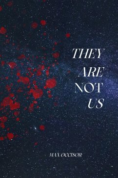 They are Not Us (eBook, ePUB) - Occisor, Max