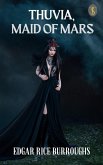 Thuvia, Maid of Mars (eBook, ePUB)