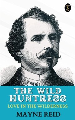 The Wild Huntress: Love in the Wilderness (eBook, ePUB) Cover The Wild Huntress: Love in the Wilderness (eBook, ePUB)