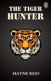 The Tiger Hunter (eBook, ePUB)