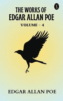 Cover The Works of Edgar Allan Poe - Volume 4 (eBook, ePUB)