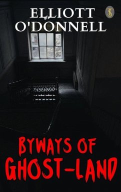 Byways of Ghost-Land (eBook, ePUB) - O'Donnell, Elliott