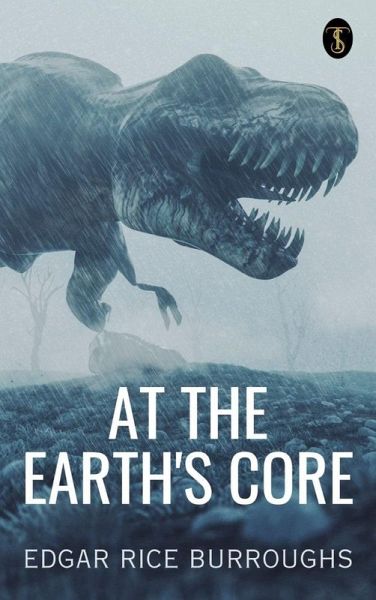 At The Earth's Core (eBook, ePUB) At The Earth's Core (eBook, ePUB)