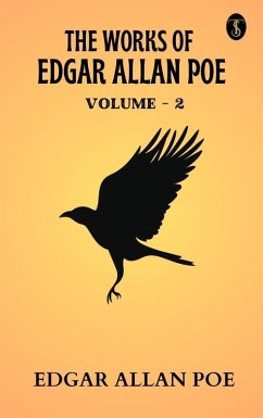 The Works of Edgar Allan Poe - Volume 2 (eBook, ePUB) - Poe, Edgar Allan
