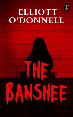The Banshee (eBook, ePUB) - O'Donnell, Elliott