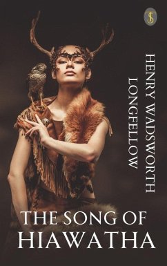 The Song of Hiawatha (eBook, ePUB) - Longfellow, Henry Wadsworth