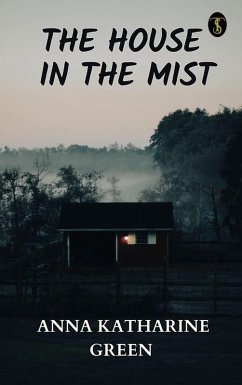 The House in the Mist (eBook, ePUB) - Green, Anna Katharine