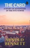 The Card: A Story of Adventure in the Five Towns (eBook, ePUB)