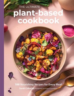 The Ultimate Plant-Based Cookbook (eBook, ePUB) - Cobacho, Sarah