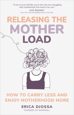Releasing the Mother Load (eBook, ePUB) - Djossa, Erica