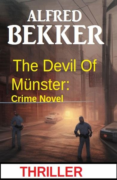 The Devil Of Münster: Crime Novel (eBook, ePUB) The Devil Of Münster: Crime Novel (eBook, ePUB)