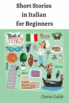 Short Stories in Italian for Beginners (eBook, ePUB) - Gałek, Daria