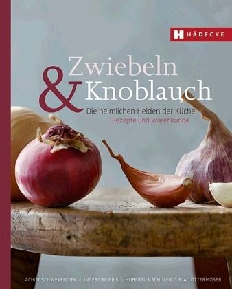 Zwiebeln & Knoblauch  - Pils, Ingeborg