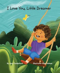 I Love You, Little Dreamer (eBook, ePUB) - Funderburk, Amy