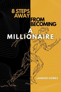 8 Steps Away From Becoming a Millionaire (Growth Series, #1) (eBook, ePUB) - Gomes, Landon