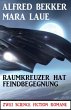 Raumkreuzer hat Feindbegegnung: Zwei... - Bild 1