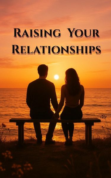 Raising Your Relationship (eBook, ePUB)