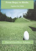 From Bogey to Birdie - Against the Odds (eBook, ePUB)