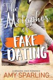 The Metaphor of Fake Dating (Brazos High, #4) (eBook, ePUB)