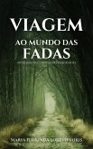 Viagem ao Mundo das Fadas (eBook, ePUB)