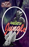 Juicy Jungle (Lust in Space, #3) (eBook, ePUB) Juicy Jungle (Lust in Space, #3) (eBook, ePUB)