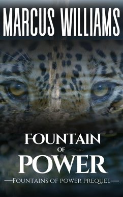 Fountain of Power (Fountains of Power, #0) (eBook, ePUB) - Williams, Marcus
