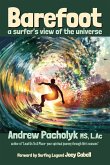 Barefoot: A Surfer's View of the Universe (eBook, ePUB) Barefoot: A Surfer's View of the Universe (eBook, ePUB)