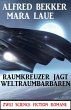 Raumkreuzer jagt Weltraumbarbaren: Zwei... - Bild 1