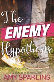 The Enemy Hypothesis (Brazos High, #2) (eBook, ePUB)