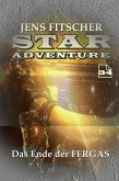Das Ende der FERGAS (STAR ADVENTURE 34) (eBook, ePUB)