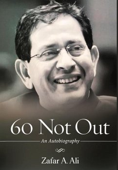 60 Not Out - An Autobiography - Ali, Zafar A