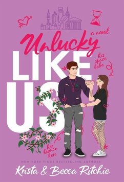 Unlucky Like Us (Special Edition Hardcover) - Ritchie, Krista; Ritchie, Becca