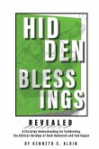 Hidden Blessings Revealed: A Christian Understanding for Celebrating the Biblical Holidays of Rosh Hashanah and Yom Kippur