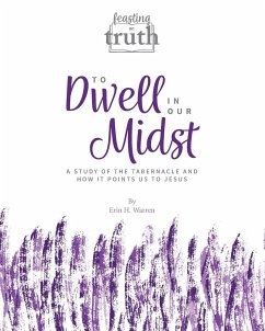 To Dwell in Our Midst - Warren, Erin H