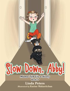 Slow Down, Abby! - Peters, Linda