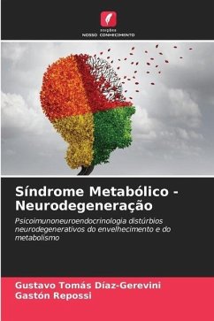 Síndrome Metabólico - Neurodegeneração - Díaz-Gerevini, Gustavo Tomás;Repossi, Gastón