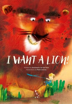 I Want a Lion! - Eem, Annemarie van der