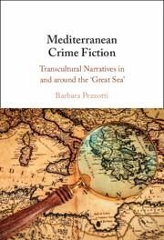 Mediterranean Crime Fiction - Pezzotti, Barbara