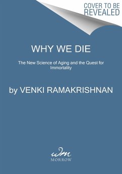 Why We Die - Ramakrishnan, Venki