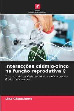 Interacções cádmio-zinco na função reprodutiva ¿ - Chouchene, Lina